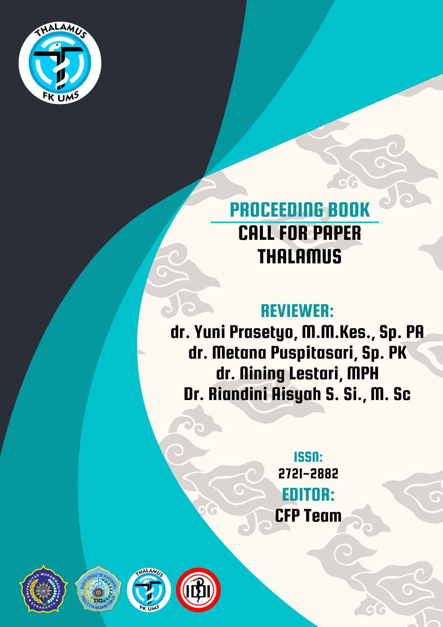 					View 2023: Proceeding Book Call for Papers Fakultas Kedokteran Universitas Muhammadiyah Surakarta (Thalamus)
				