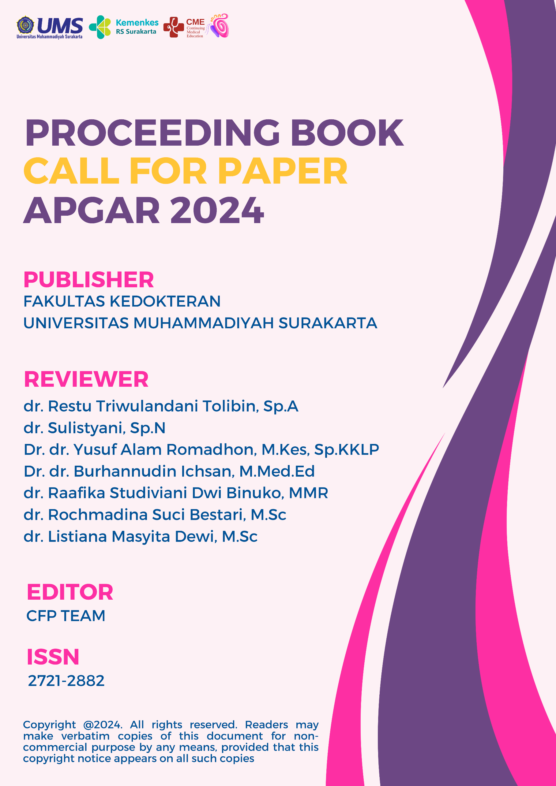 					View 2024: Proceeding Book Call for Papers Fakultas Kedokteran Universitas Muhammadiyah Surakarta (Apgar)
				